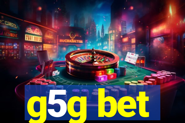g5g bet